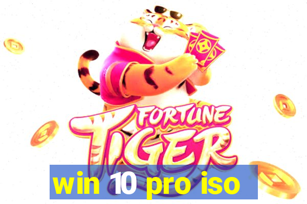 win 10 pro iso